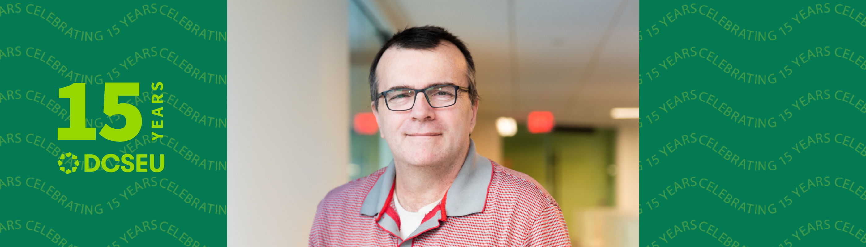 A headshot of DCSEU staff member, Rick Fleury, with the DCSEU 15th anniversary logo graphics in green flanking him.